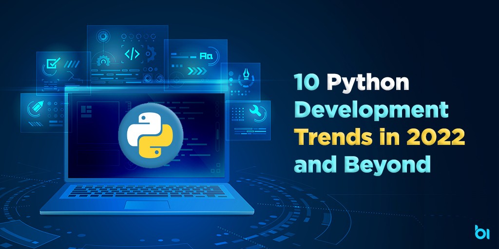 Binary Informatics, daily trends python, future of python development, google trends python, google trends with python, hire python developers in India, interest google trends python, popular python development frameworks, popular Python framework, Python, Python Development Services, Python Development Trends 2021, Python Development Trends 2022, Python Development Trends 2023, python google trends, python programming, Python Trends, Top 8 Python Development Trends 2022