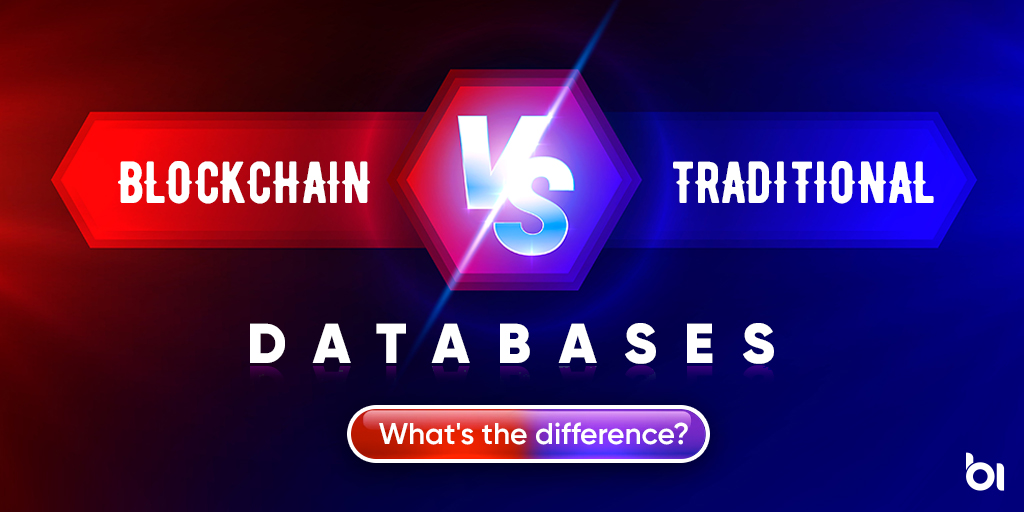 Blockchain vs Traditional Databases