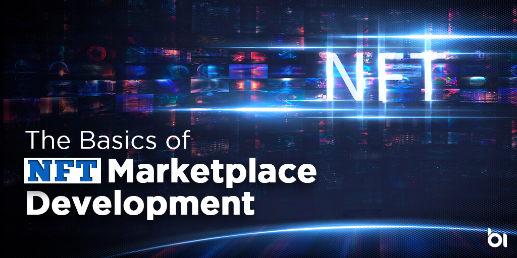 The Basics of NFT Marketplace Development