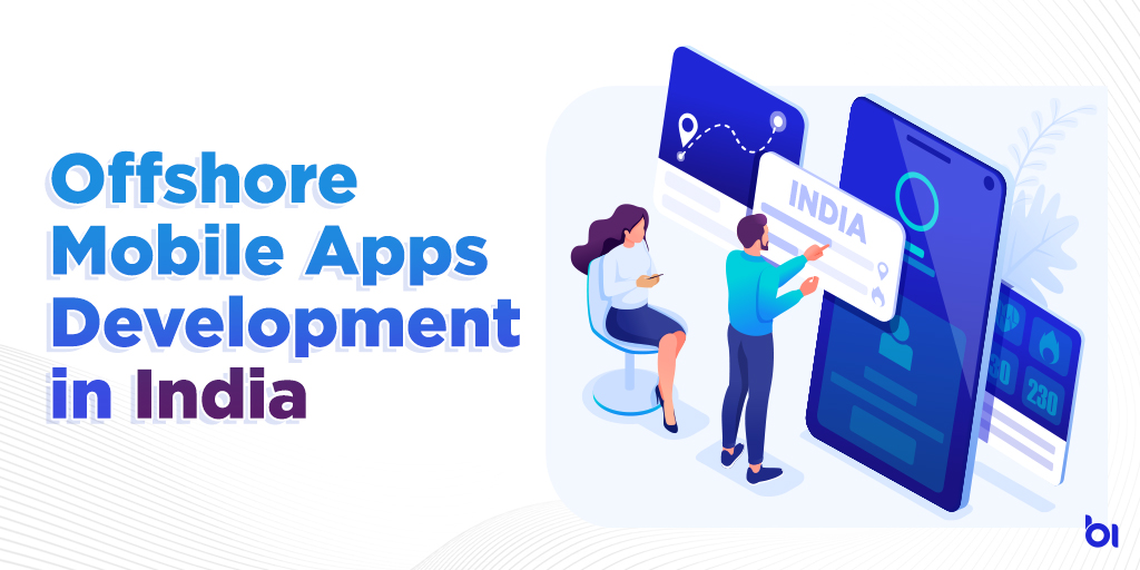 Offshore Mobile Apps Development Services in India