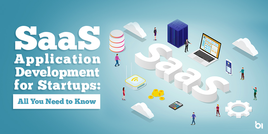 SaaS-Application-Development-for-Startups-All-You-Need-to-Know