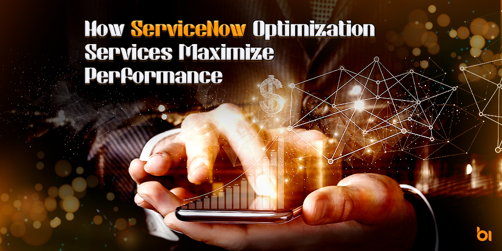 How-ServiceNow-Optimization-Services-Maximize-Performance