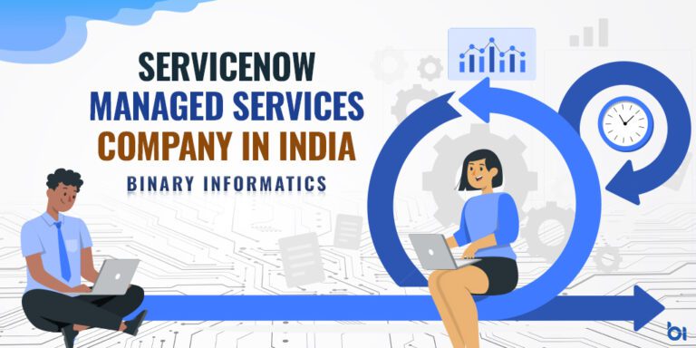 ServiceNow Managed Services Company in India - Binary Informatics