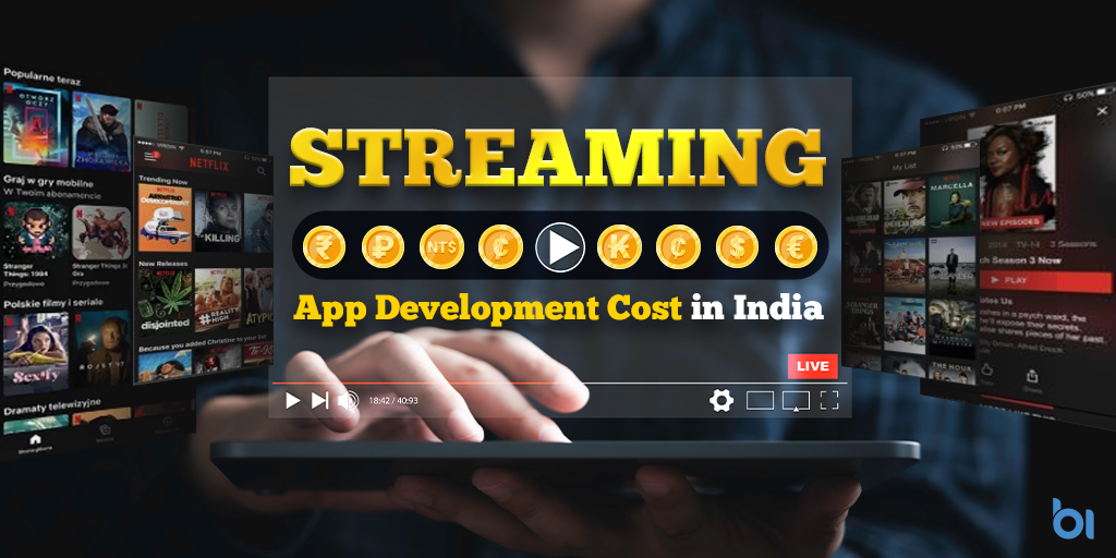 Streaming-App-Development-Cost-in-India