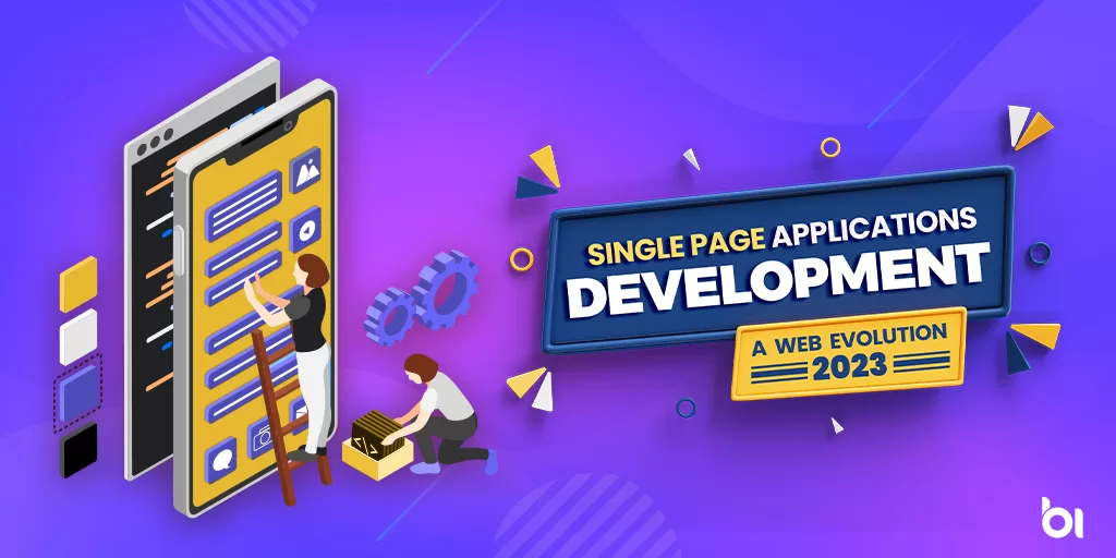 Single Page Applications Development: A Web Evolution 2023